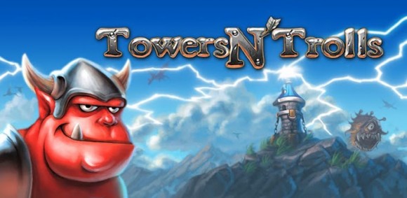 Ember Entertainment releases Towers N’ Trolls for Android