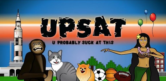 Quick Reflexes? Try UPSAT for Android